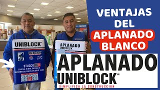 VENTAJAS de USAR el APLANADO BLANCO de UNIBLOCK [upl. by Sinoda341]