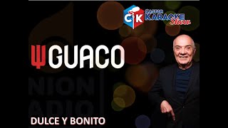 karaoke dulce y bonito official guaco guaco KARAOKEGUACO [upl. by Raseda211]