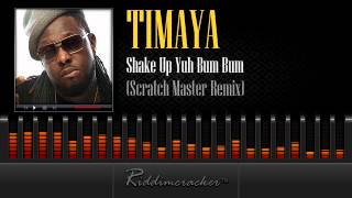 Timaya  Shake Up Yuh Bum Bum Scratch Master Remix Soca 2014 [upl. by Ecirtaemed]