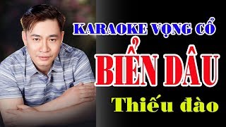 Karaoke vọng cổ BIỂN DÂU  THIẾU ĐÀO Hát cùng Jimmy Tran [upl. by Leruj]