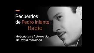 EL INOLVIDABLE PEDRO INFANTE EN EL SENTIR DE SUS ADMIRADORES [upl. by Dnomse]