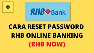 Cara Reset Password RHB Online Banking RHBNow [upl. by Underwood]