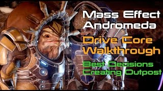 MASS EFFECT ANDROMEDA  Elaaden Drive Core Walkthrough with Best Decision Outcome  Creating Outpost [upl. by Manville865]