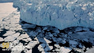 Chasing Ice  Seattle International Film Festival 2024 Trailer [upl. by Doralin850]