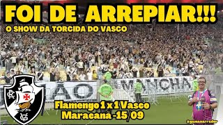 Chorei  Foi de arrepiar O show da torcida do Vasco na Maracanã Fla 1 X 1 Vasco vasco [upl. by Roselyn967]