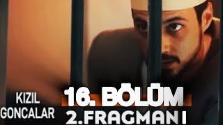 Kizil goncalar 16 bölüm 2 fragman  “ CÜNEYD ŞOK OLDU” [upl. by Warrin]