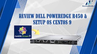 Server Dell PowerEdge R450 8SFF Build Raid amp Setup OS CentOS 9 [upl. by Pius]