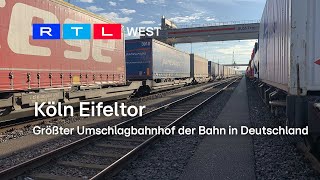 Köln Eifeltor  Größter Umschlagbahnhof der Bahn in Deutschland I RTL WEST 01112024 [upl. by Lust]