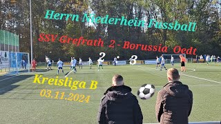 SSV Grefrath 2  Borussia Oedt Fussballspiel Kreisliga B Herren Niederrhein 2  3 [upl. by Dranel]