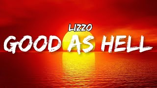 Good As Hell  Lizzo Lyrics [upl. by Yoral785]