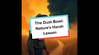 The Dust Bowl Natures Harsh Lesson [upl. by Irrej]