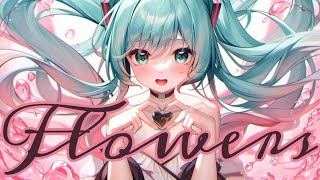 Nightcore  Flowers  Lyrics [upl. by Gefen]