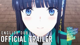 The Irregular at Magic High School Season 3  OFFICIAL TRAILER English dub [upl. by Sinylg974]