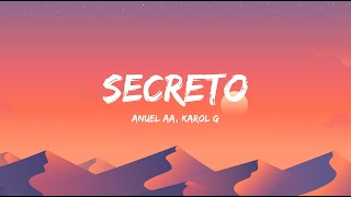 Anuel AA KAROL G  Secreto LetraLyrics [upl. by Castillo]