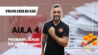 Probabilidade  Probabilidade da União Aula 4 [upl. by Airrej982]