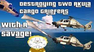 GTA Online Destroying Two Akula Cargo Griefers With A Savage [upl. by Hera]