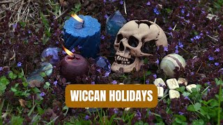 Whats Behind WICCAN HOLIDAYS [upl. by Nyrhtak600]