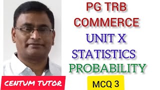 PG TRB COMMERCE UNIT X STATISTICS PROBABILITY MCQ 3 [upl. by Doretta]