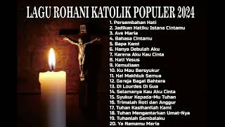 LAGU ROHANI KATOLIK POPULER 2024 [upl. by Prissie566]