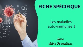 Fiche spécifique  les maladies Auto immunes 1  ADNR Formations [upl. by Yrovi794]