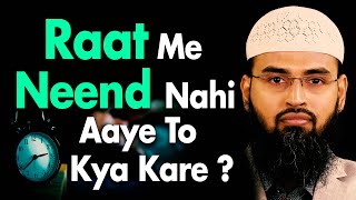 Raat Me Neend Nahi Aaye To Kya Kare By AdvFaizSyedOfficial [upl. by Sucramaj]