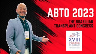 ABTO 2023  THE BRAZILIAN ORGAN TRANSPLANT CONFERENCE [upl. by Stearns]