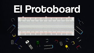 El Protoboard  Cómo usarlo Limitaciones y Cuidados [upl. by Olegnaleahcim]