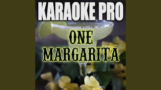 One Margarita Originally Performed by Luke Bryan [upl. by Ellekcir]