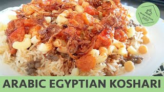 Arabic Egyptian Koshari  Ramadan Special [upl. by Nnaj]