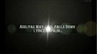 Adelitas Way  All Falls Down Letra En español [upl. by Lamson]