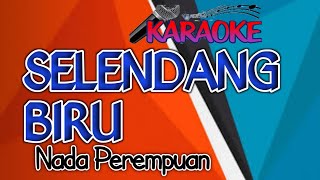 Selendang Biru Nada Perempuan Karaoke [upl. by Ymmot]