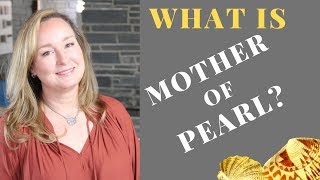 What is Mother of PEARL  Jewelry and Antiques [upl. by Aseyt]