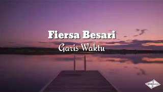 Fiersa Besari  Garis Waktu Video Lirik [upl. by Ohaus388]