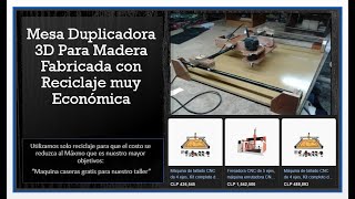 Mesa Duplicadora 3D para Madera Fabricada con Reciclaje Parte1 [upl. by Enellij758]