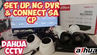 Paano mag set up ng dahua DVR amp mag connect sa cellphone  Dahua CCTV cameras [upl. by Bust]