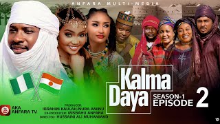 KALMA DAYA Episode 2 Season 1 ORIGINAL Labarin NIGER 🇳🇪 da NIGERIA 🇳🇬 [upl. by Beverlee699]