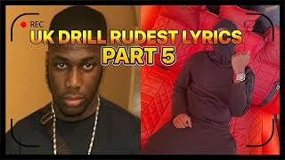 UK DRILL RUDEST LYRICS PART 5 [upl. by Wind]