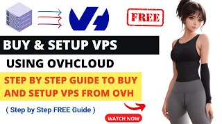 Buy amp Setup VPS From OVHcloud  OVHCloud Guide to Virtual Private Server [upl. by Naeruat]