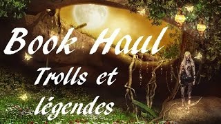 BOOK HAUL  Avril  Trolls et Légendes [upl. by Arot]