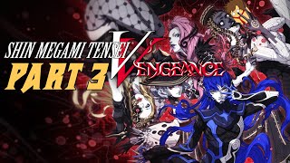 Shin Megami Tensei V Vengeance  Part 3 [upl. by Goran535]