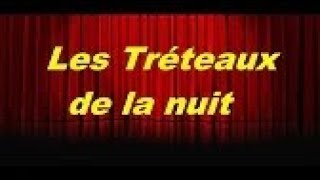 Les Tréteaux de la nuit – Le mal d’Aurore – [upl. by Adnicul401]