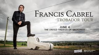 Francis Cabrel LIVE at United Theater on Broadway [upl. by Mars107]