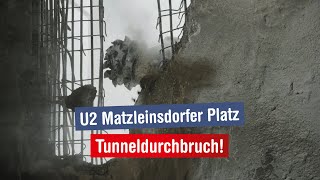 U2 Matzleinsdorfer Platz Tunneldurchbruch [upl. by Ninehc]