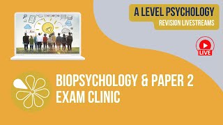 Biopsychology and Paper 2 Exam Clinic  Live Revision for AQA A Level Psychology 2024 [upl. by Fausta]