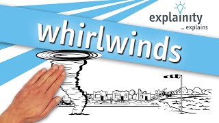 whirlwinds explained explainity® explainer video [upl. by Ketchan]