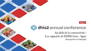 Audelà de la connectivité  Les capacités de DHIS2 hors  ligne dac2024 [upl. by Annawal]