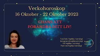 Sophias Astrologi ⭐Veckohoroskop 1622 okt 2023⭐UNIK CHANS TILL TRANSFORMATION❤️ [upl. by Mulford]