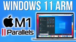 Windows 11 ARM on Parallels 17 Full Install Tutorial  M1 Apple Silicon Mac [upl. by Adnylg]