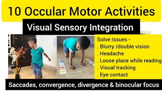 10 Ocular motor Activitiesvisual integrationsaccades convergence divergence amp binocular focus [upl. by Debbra]