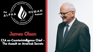 CIA exCounterintelligence Chief James Olson The Assault on Americas Secrets [upl. by Loram]